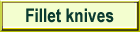 Fillet knives
